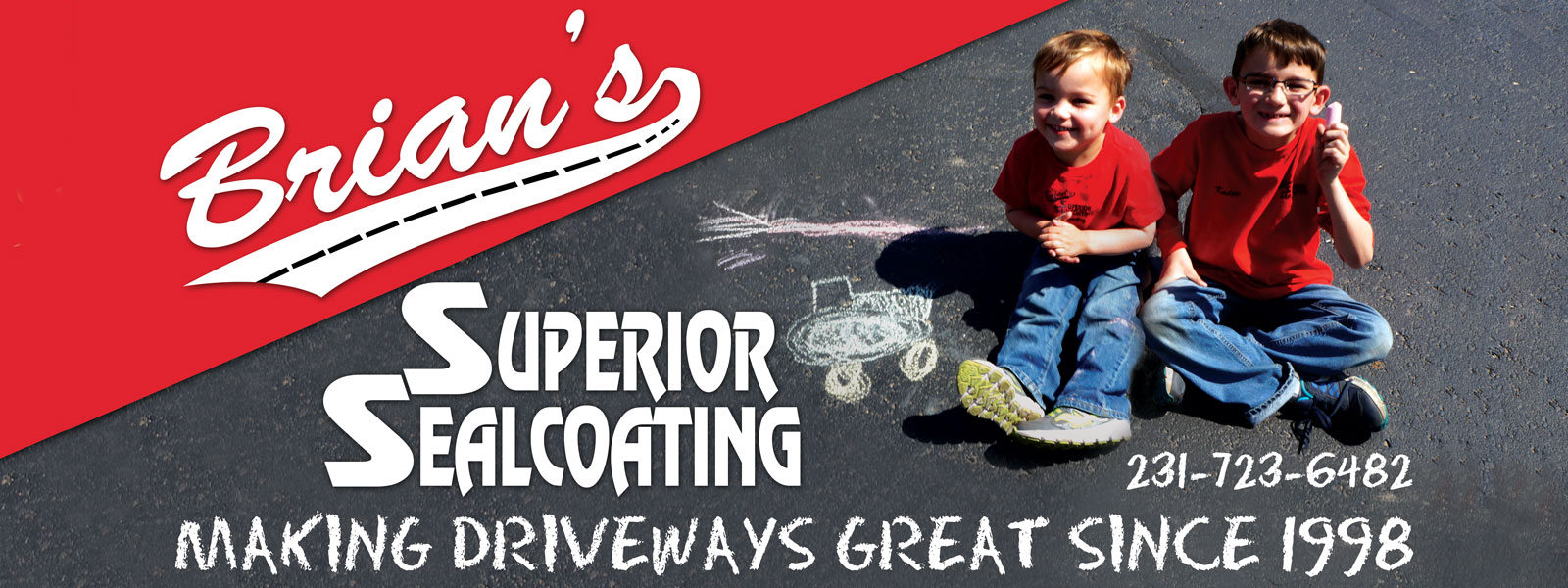 Billboard for Brian's Superior Sealcoating of Manistee Michigan. Making Driveways Great since 1998. Phone 231-723-6482