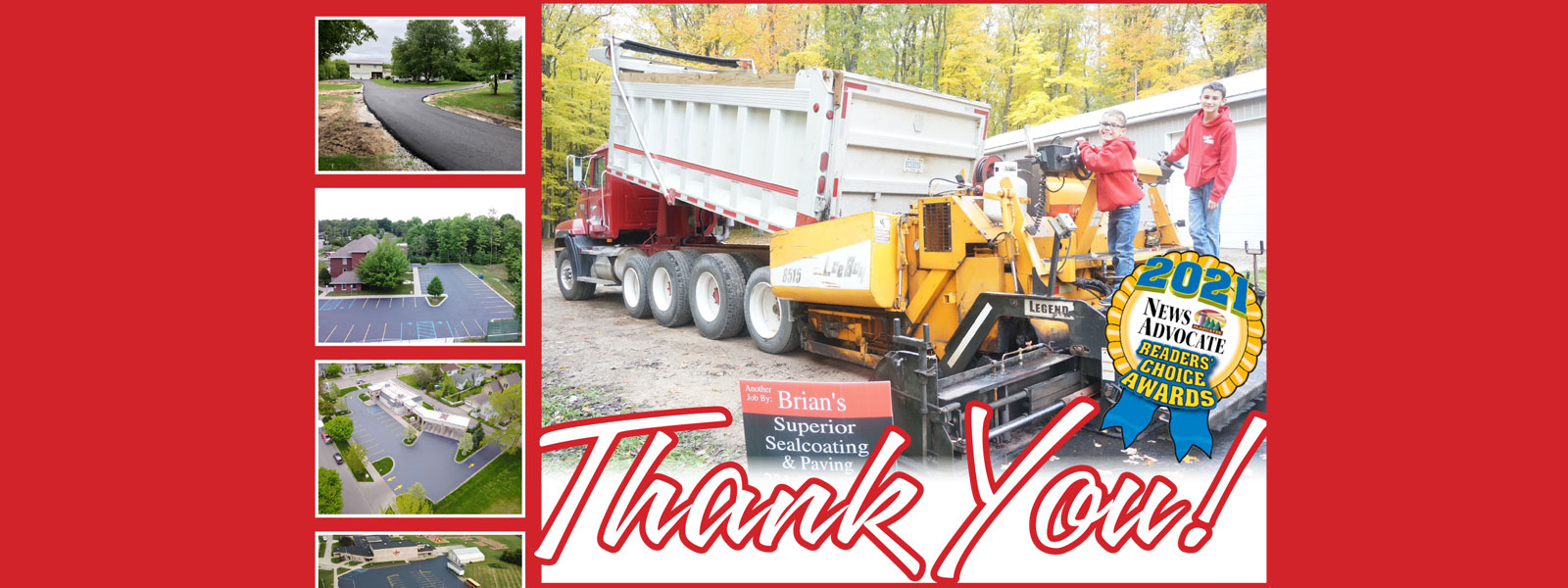 Billboard for Brian's Superior Sealcoating of Manistee Michigan. Making Driveways Great since 1998. Phone 231-723-6482